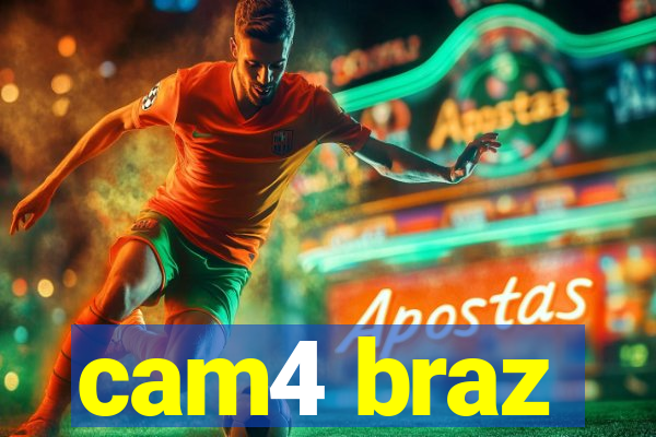 cam4 braz